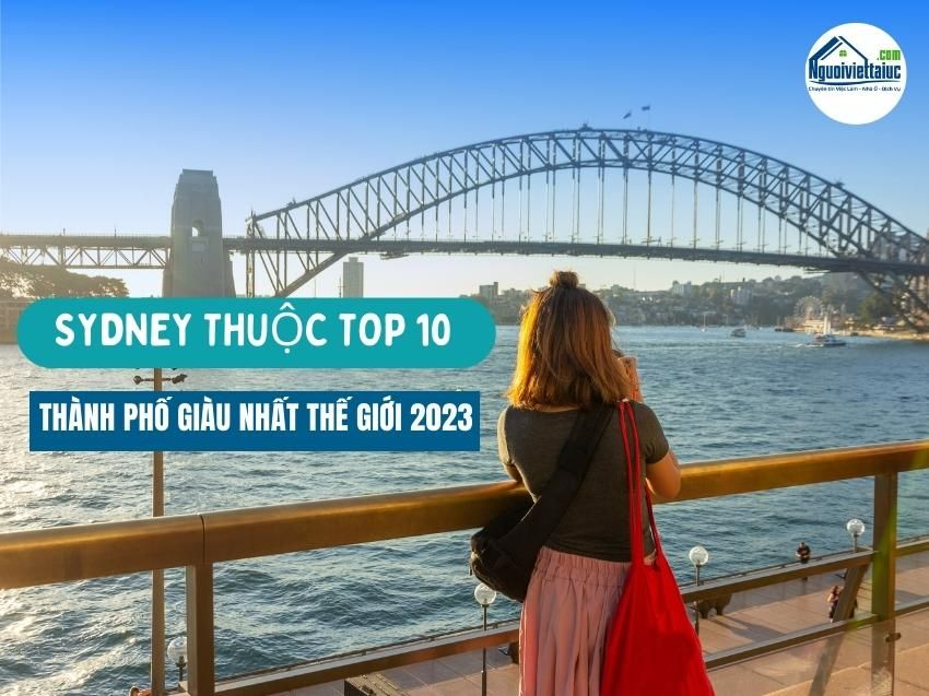 Sydney thuộc top 10 thành phố giàu nhất thế giới năm 2023