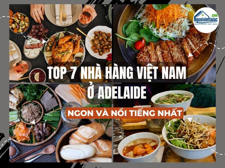 Top 7 nhà hàng Việt Nam ở Adelaide ngon và nổi tiếng nhất