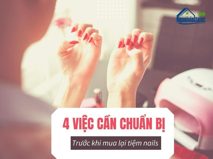 4 việc cần chuẩn bị khi mua tiệm nails