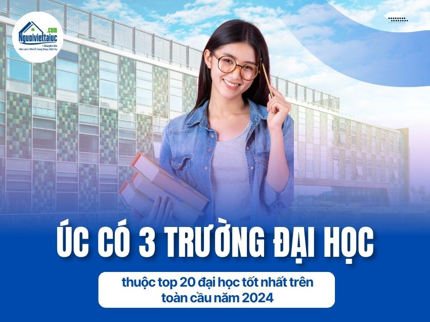 Úc có 3 trường đại học thuộc top 20 đại học tốt nhất toàn cầ