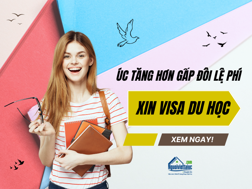 Úc tăng hơn gấp đôi lệ phí xin visa du học