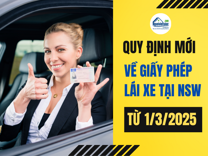 Quy định mới về giấy phép lái xe tại NSW từ ngày 1/3/2025