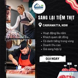 Tiệm thịt lâu năm, doanh thu cao vùng Cabramatta cần sang lại