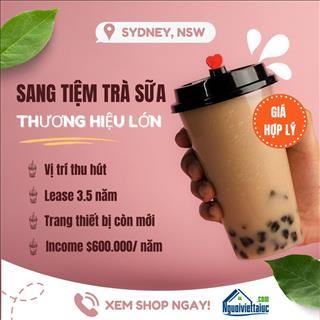 Sang tiệm trà sữa thương hiệu lớn doanh thu cao vùng Sydney, NSW