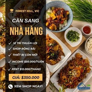 Sang lại nhà hàng Chinese có lợi nhuận cao vùng Forest Hill, Vic