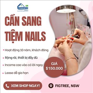 Làm chủ tiệm nails thu nhập cao, có lời ngay vùng Figtree, NSW