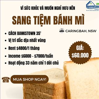 Làm chủ tiệm bánh mỳ chỉ với $60.000 có sẵn income, rent rẻ