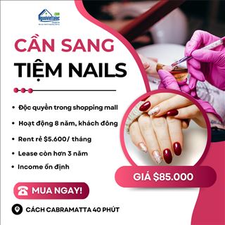 Sang tiệm nails độc quyền trong shopping mall với giá chỉ $85.000