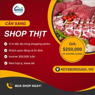 Sang shop thịt doanh thu cao trong shopping centre vùng Keysborough